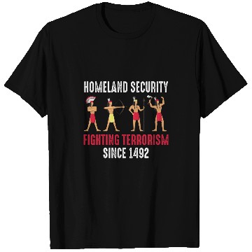Discover Native American Homeland Security Indian T-Shirts