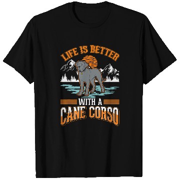 Discover Life is better with a Cane Corso Italian Mastiff Cane Corso T-Shirts