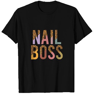 Discover Nail Boss Leopard Print 1 T-Shirts