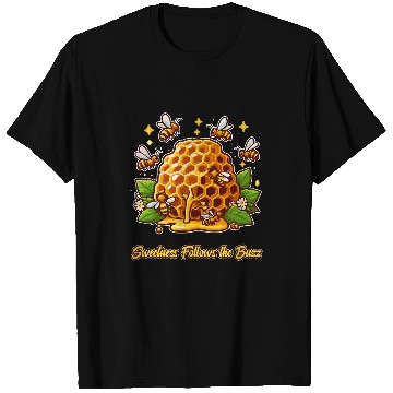 Discover Sweetness Follows the Buzz Sweet Wisdom Beekeeping T-Shirts