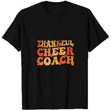 Discover Thankful Cheer Coachs Thanksgiving Cheerleading Coach T-Shirts