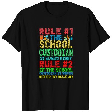 Discover School Custodian Janitor Rule 1 The School Custodian Is T-Shirts