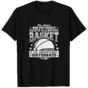 Discover Please Do Not Disturb This Basketball Coach T-Shirts
