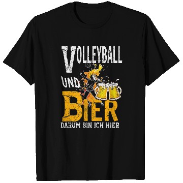 Discover Volleyball and Bier Dum Ich Here Schnaps Alcohol T-Shirts