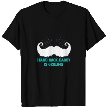 Discover Stand Back Daddy Is Grilling Fathers Day Grill Chef Parents T-Shirts