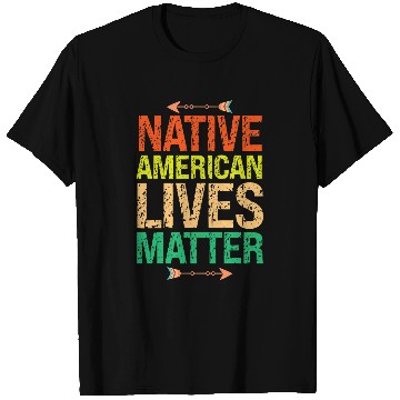 Discover Native American Lives Matter Indigenous Peoples Day T-Shirts
