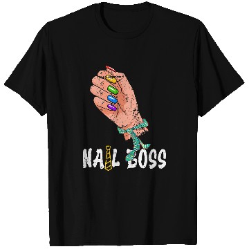 Discover Nail Boss Nail Technician Artist 1 T-Shirts