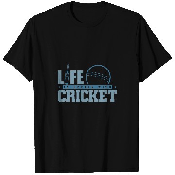 Discover Life is better with Cricket Ballsport T-Shirts