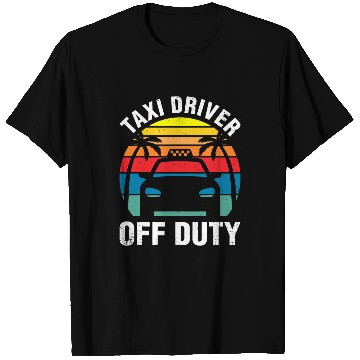 Discover Taxi Driver Off Duty Expert Cab Driving Lover Quotes Graphic T-Shirts
