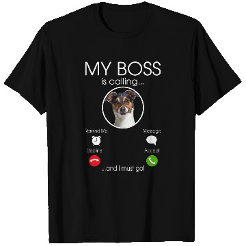 Discover Jack Russel My Boss T-Shirts