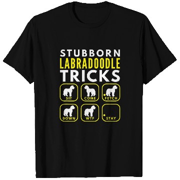 Discover Stubborn Labradoodle Tricks Dog Training 1 T-Shirts