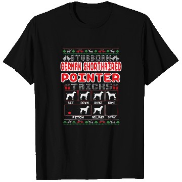 Discover Stubborn German Shorthaired Pointer Tricks Dog Ugly Sweater T-Shirts