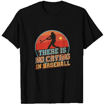 Discover There Is No Crying In Baseball Sunset Baseball Player T-Shirts