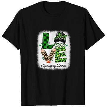 Discover Sign Language Interpreter Love Bleached St Patricks Day T-Shirts