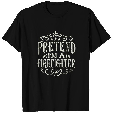 Discover Pretend Im A Firefighter Lazy Easy Costume Halloween T-Shirts