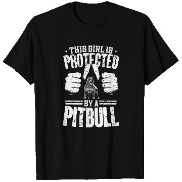 Discover This Girl Is Protected By A Pitbull Funny Pitbull T-Shirts