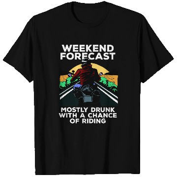 Discover Motorcyclist weekend forecast motorcycle and beer T-Shirts