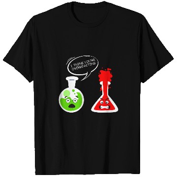 Discover test tube joke overreact fun Chemist Chemistry teacher T-Shirts