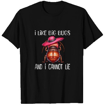 Discover I Like Big Bugs Funny Roach Cartoon With Pink Hat Bug T-Shirts