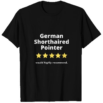 Discover German Shorthaired Pointers 5 stars out of five T-Shirts