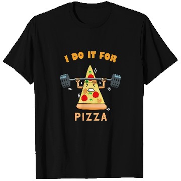 Discover I Do It For Pizza Fitness Training Strength Training T-Shirts