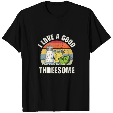 Discover Salt Tequila Lime Love A Good Threesome Humor Bartender T-Shirts