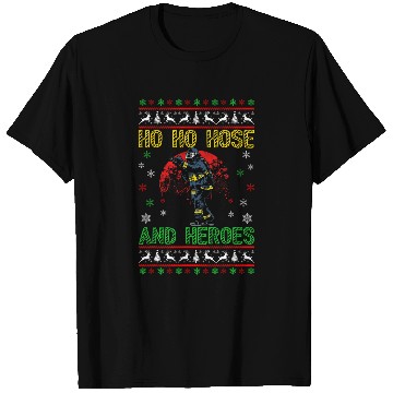 Discover Ho Ho Hose And Heroes Firefighting Firefighter Christmas 21 T-Shirts