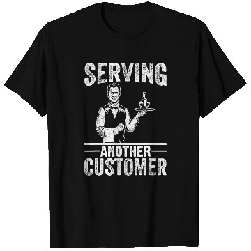 Discover Serving Another Customer I Bartender T-Shirts