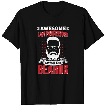 Discover Awesome Law Professors Job Coworker Tattoo Beard T-Shirts