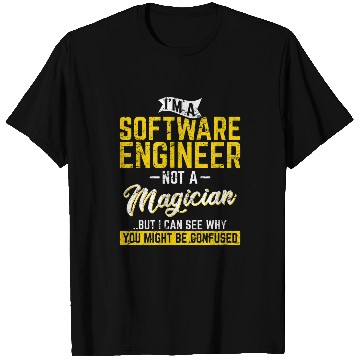 Discover Software Engineer Not A Magician Programmer Developer Coder T-Shirts
