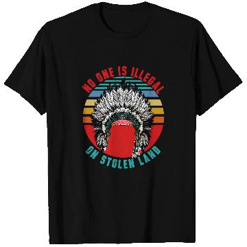 Discover No One is Illegal on Stolen Land Native American 1 T-Shirts