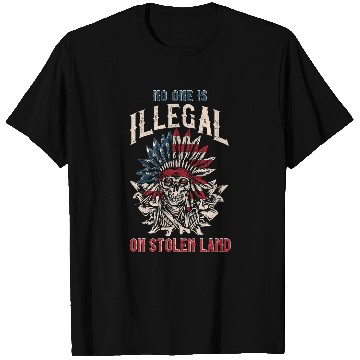 Discover No One is Illegal on Stolen Land Native American T-Shirts