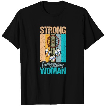 Discover Native American Strong Indigenous Woman Design 1 T-Shirts