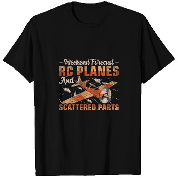 Discover Weekend Forecast 2RC Planes and Scattered Parts 2Funny RC T-Shirts