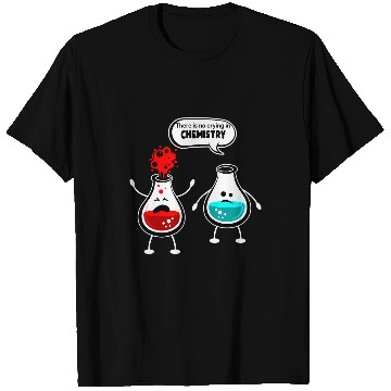 Discover There Is No Crying In Chemistry Funny Nerd Pun T-Shirts