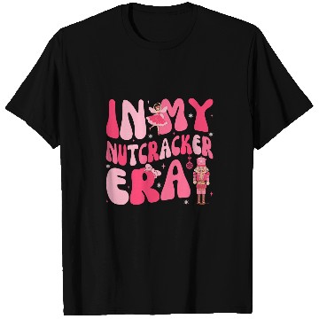 Discover Pink Christmas In My Nutcracker Era Pink Nutcracker Ballet 1 T-Shirts