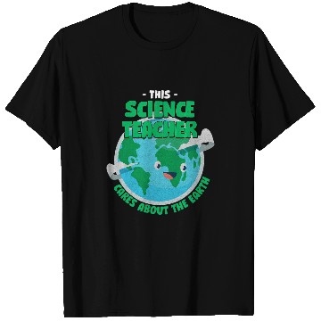 Discover This Science Teacher Cares About the Earth Nature Lover T-Shirts