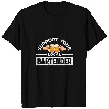 Discover Support Your Local Bartender Pub Party Drinking Beer T-Shirts
