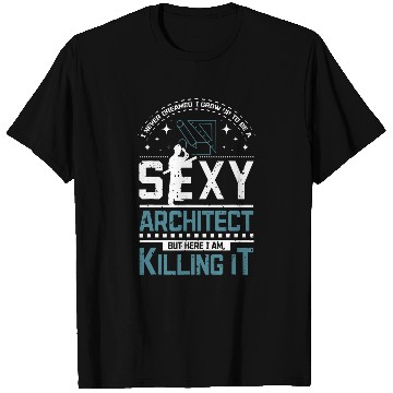 Discover Sexy Architect T-Shirts