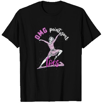 Discover Omg Point Your Toes Ballet Dancing Funny Dance Teacher T-Shirts