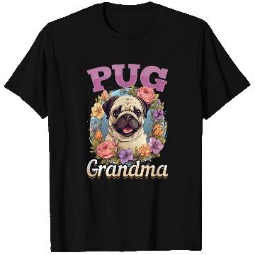 Discover Pug Dog Breed Pet Pug Grandma T-Shirts