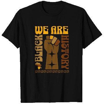 Discover We Are Black History T-Shirts