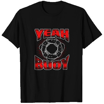 Discover Yeah Buoy Lifeguard Swimmer Beach Fan T-Shirts