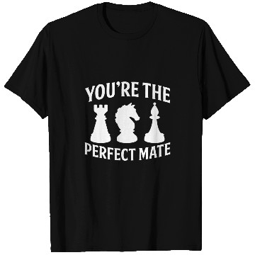 Discover You are the Perfect Mate Chess Coachs Chess Club T-Shirts