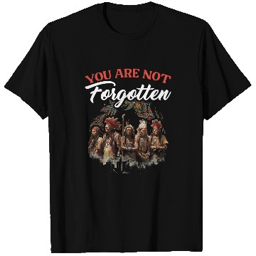 Discover Not Forgotten Indian Pride Tribe Native American Indigenous T-Shirts