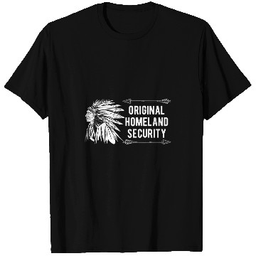 Discover Original Homeland Security Native American T-Shirts