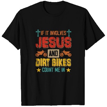Discover vintages Involves Jesus And Dirt Bikes Funny Joke Biker T-Shirts