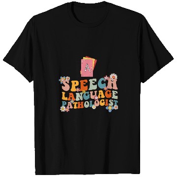 Discover speech language pathologist pathology T-Shirts