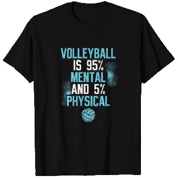 Discover Volleyball Is 95 Mental 5 Physical Volleyball Backprint T-Shirts