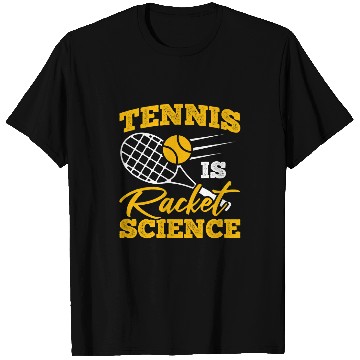Discover Is Racket Science Tennis Player Tennis T-Shirts